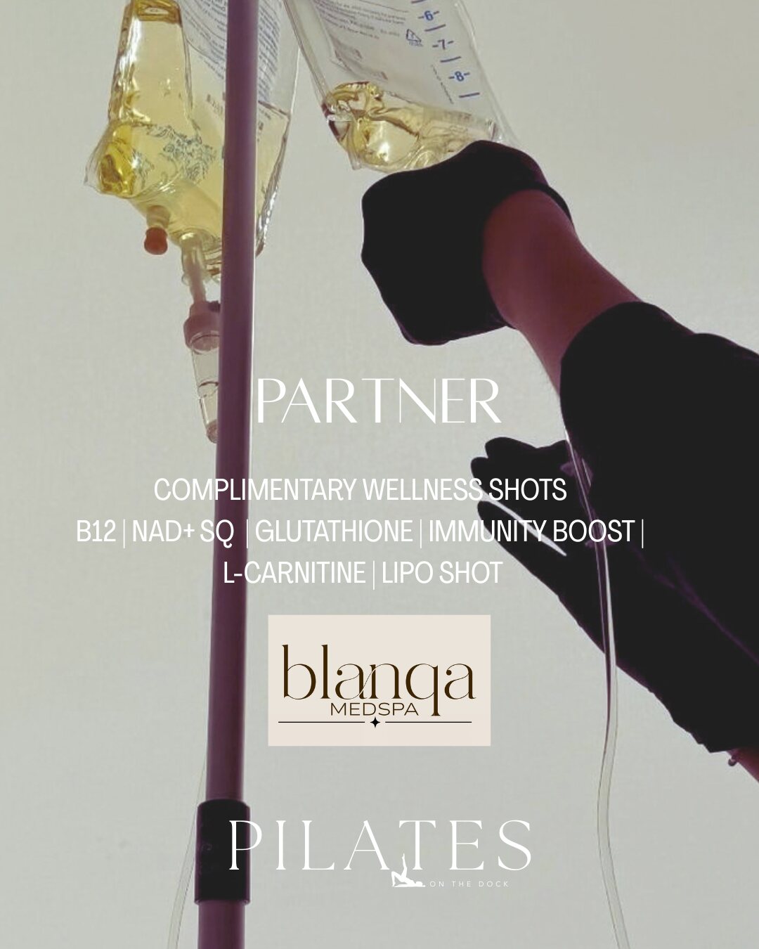 Pilates on the Dock partner graphic: Blanqa Medspa, wellness partner, offering complimentary wellness shots — B12, NAD+ SQ, Glutathione, Immunity Boost, L-Carnitine and Lipo Shot.